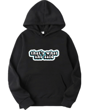 The Office That's What She Said Hoodie