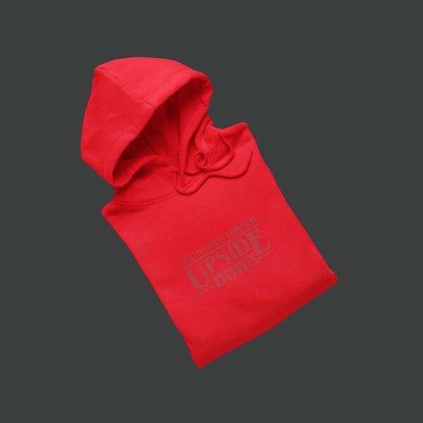 The World Turned Upside Down Hoodie Red