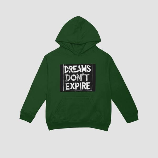 Dreams Don.t Expire Hoodie Bottle Green