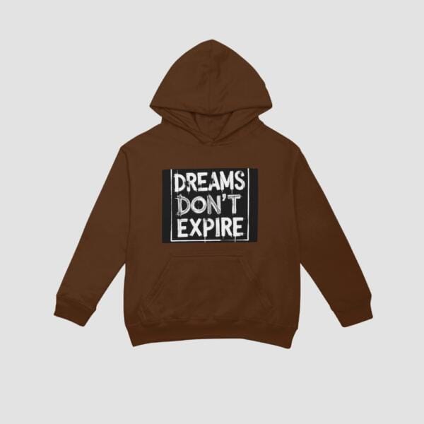 Dreams Don.t Expire Hoodie Brown