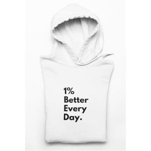 1% Better Every Day Hoodie White