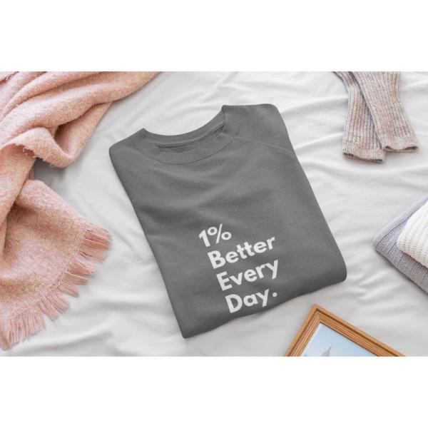 1% Better Every Day Sweatshirt Grey