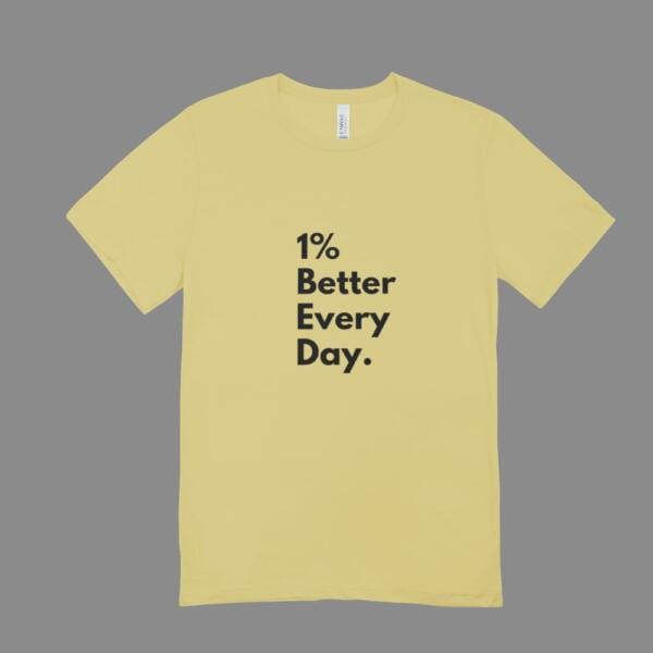 1 % Better Every Day T-Shirt Beige