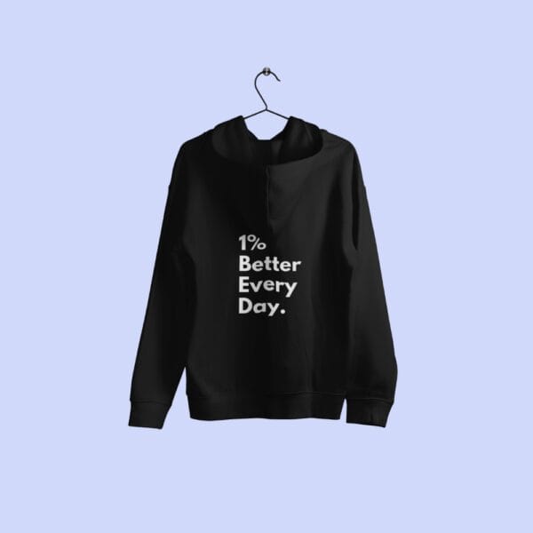 1 Percent Better Every Day Hoodie Black