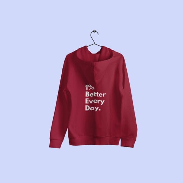 1 Percent Better Every Day Hoodie Maroon