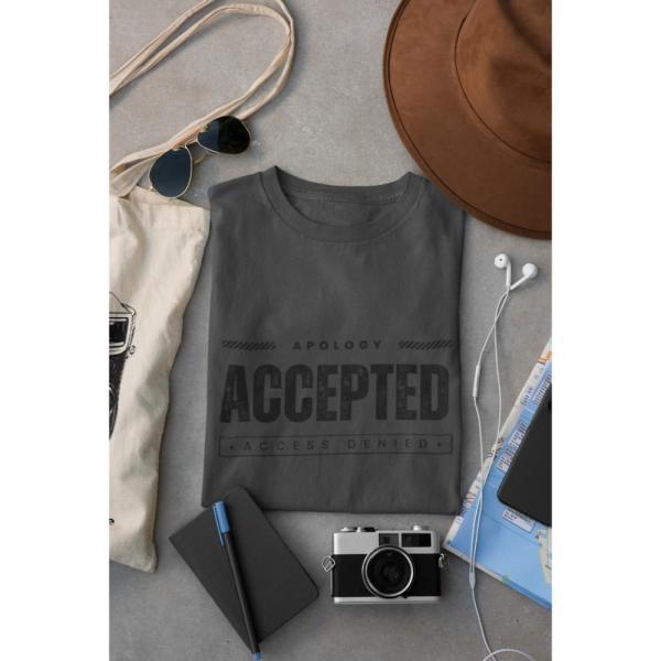 Apology Accepted Access Denied T-shirt Black