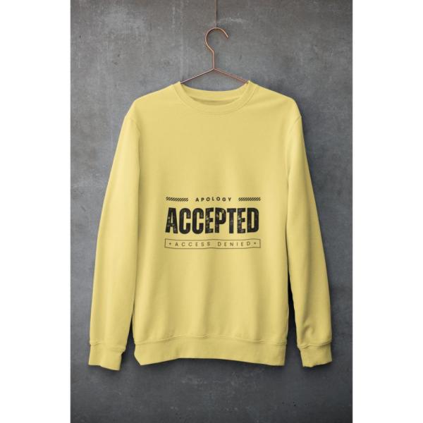 Apology Accepted Access Denies Sweat Shirt Yellow