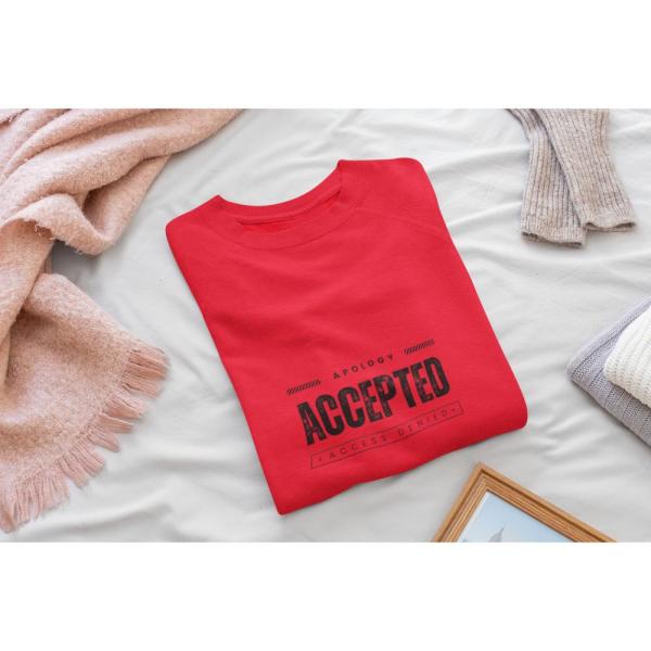Apology Accepted Access Denies Sweat Shirt Red