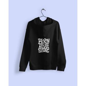 Born To Be Awesome Hoodie Black