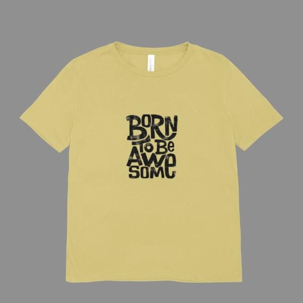 Born To Be Awesome T-Shirt Beige