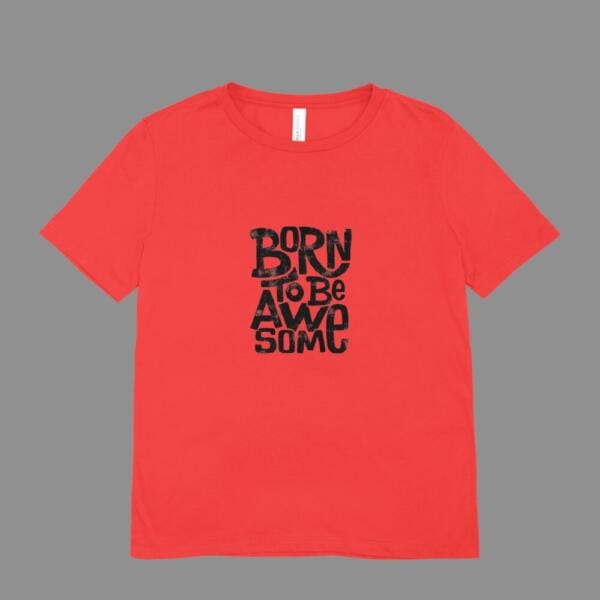 Born To Be Awesome T-Shirt Red