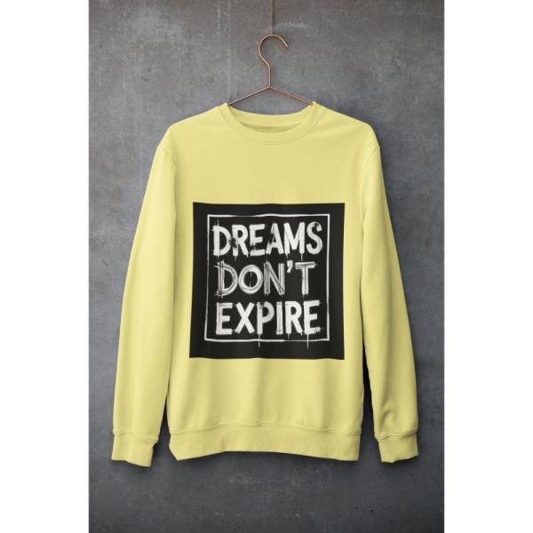 Dreams Don't Expire Sweatshirt Yellow