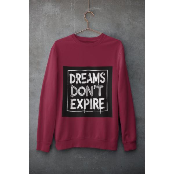 Dreams Don't Expire Sweatshirt Maroon