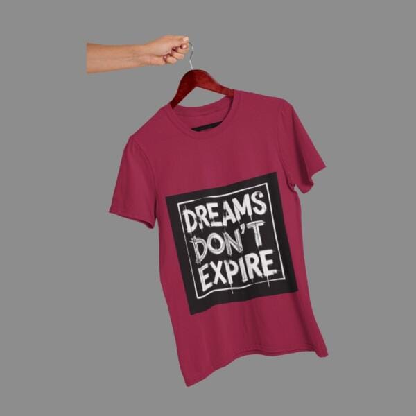 Dreams Don't Expire T-Shirt Maroon