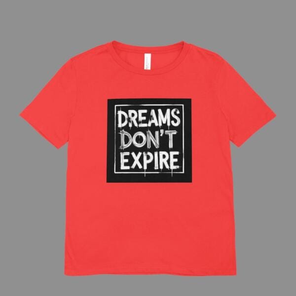 Dreams Don't Expire T-Shirt Red