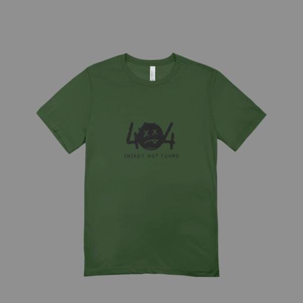 Energy Not Found T-Shirt Bottle Green