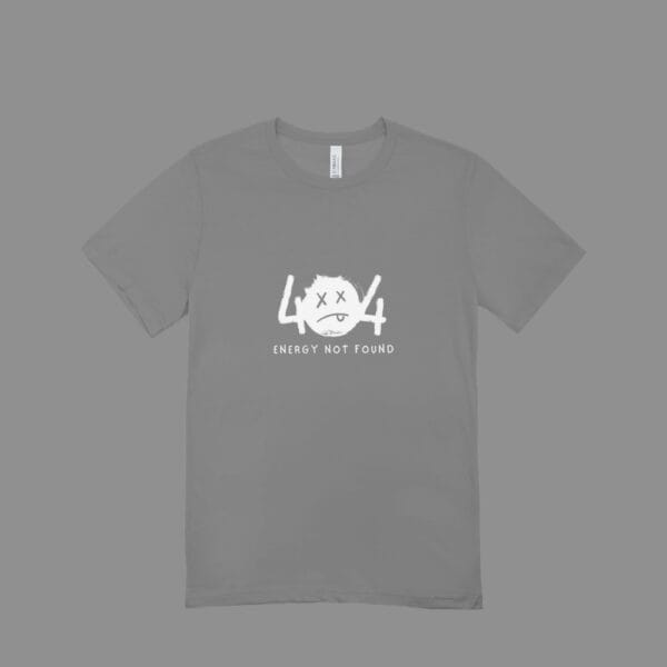Energy Not Found T-Shirt Grey