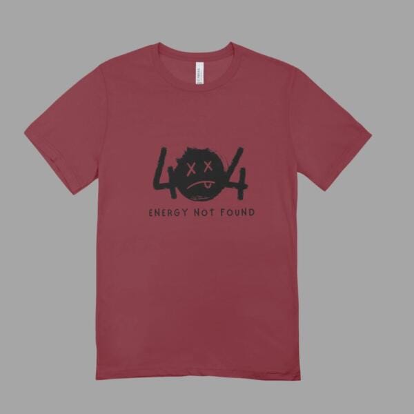Energy Not Found T-Shirt Maroon