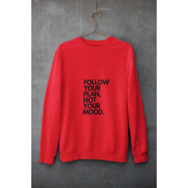 Follow Your Plan Not Your Mood Sweatshirt Red