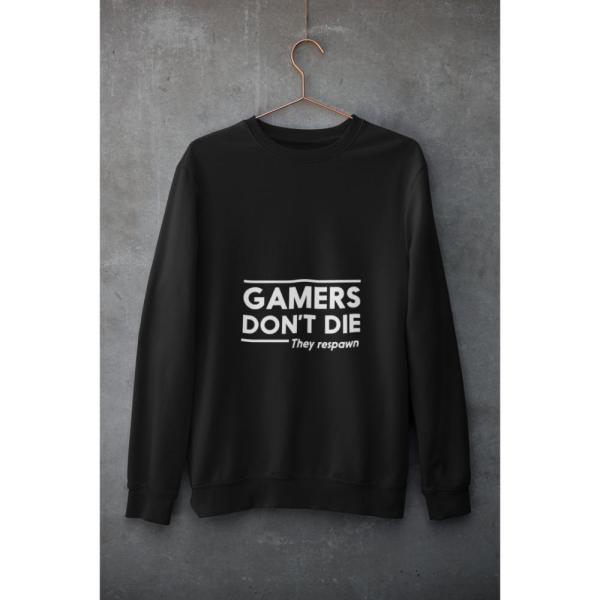 Gamers Don't Die Sweatshirt Black