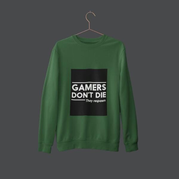 Gamers Don't Die Sweatshirt Bottle Green