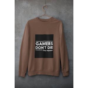 Gamers Don't Die Sweatshirt Brown