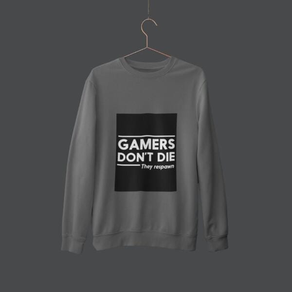 Gamers Don't Die Sweatshirt Grey