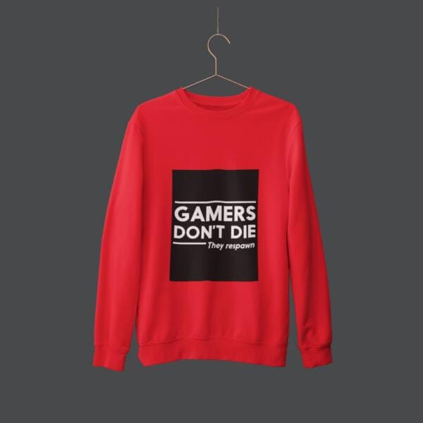 Gamers Don't Die Sweatshirt Red