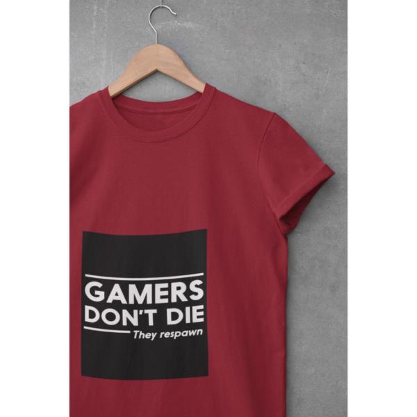 Gamers Don't Die T-shirt Maroon