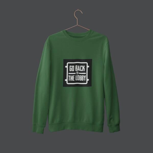Go Back To The Lobby Sweatshirt Bottle Green