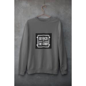Go Back To The Lobby Sweatshirt Grey