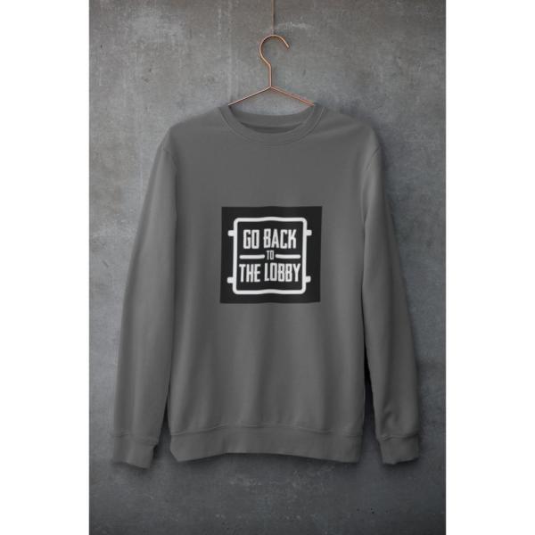 Go Back To The Lobby Sweatshirt Grey