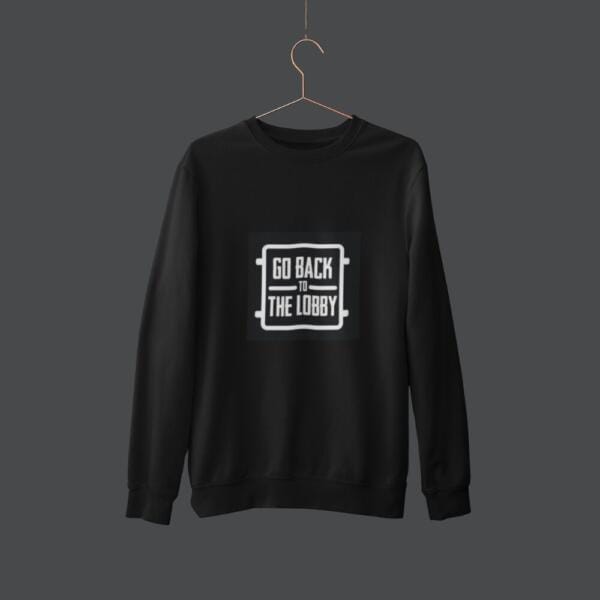 Go Back To The Lobby Sweatshirt Black