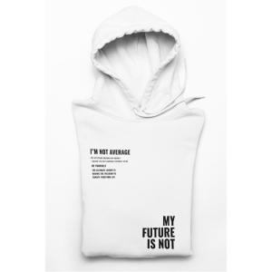 I'M Not Average Hoodie White