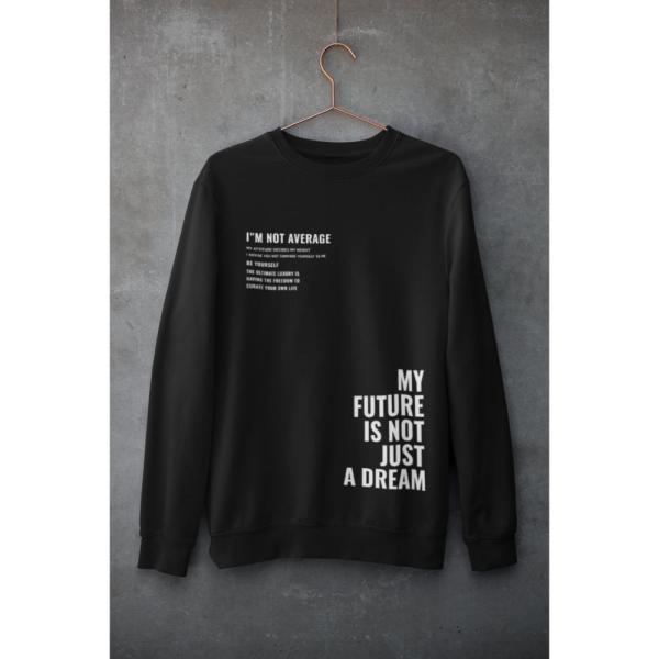 I'M Not Average Sweatshirt Black
