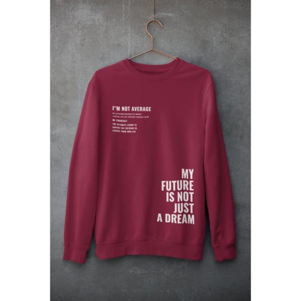 I'M Not Average Sweatshirt Maroon