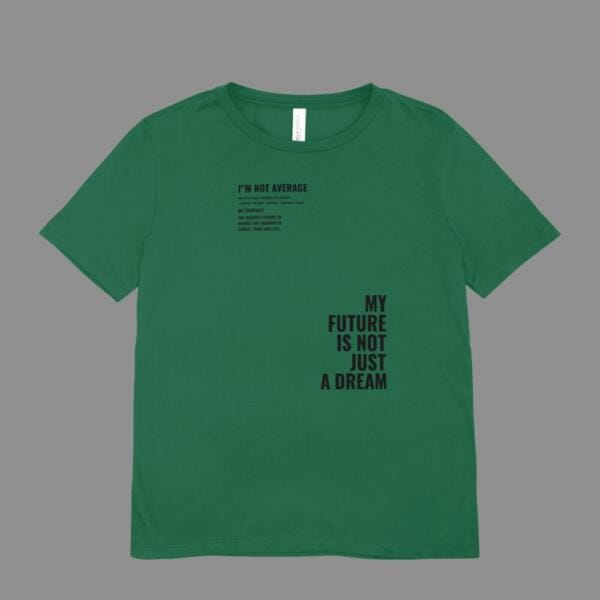 I'M Not Average T-Shirt Bottle Green