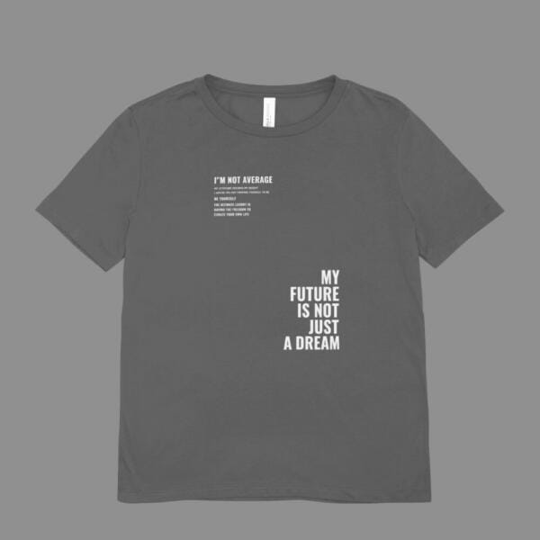 I'M Not Average T-Shirt Grey
