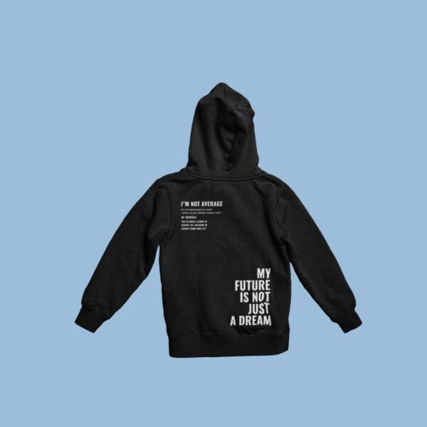I'm Not Average Hoodie Black