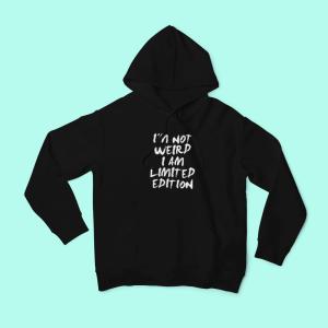 I'm Not Weird Hoodie Black