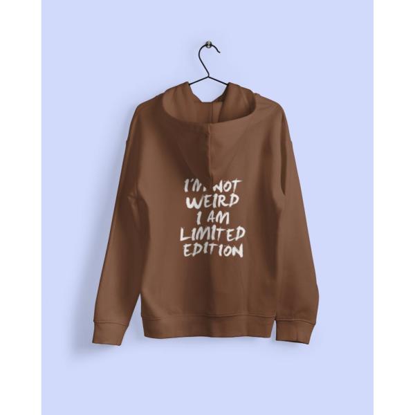 I'm Not Weird Hoodie Brown