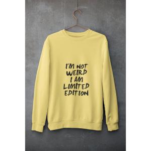 I'm Not Weird Sweatshirt Beige