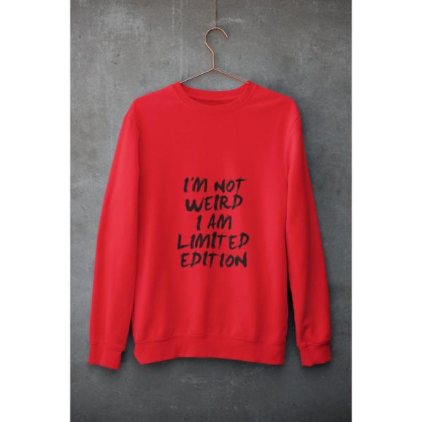 I'm Not Weird Sweatshirt Red