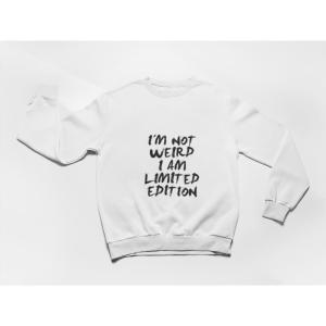 I'm Not Weird Sweatshirt White