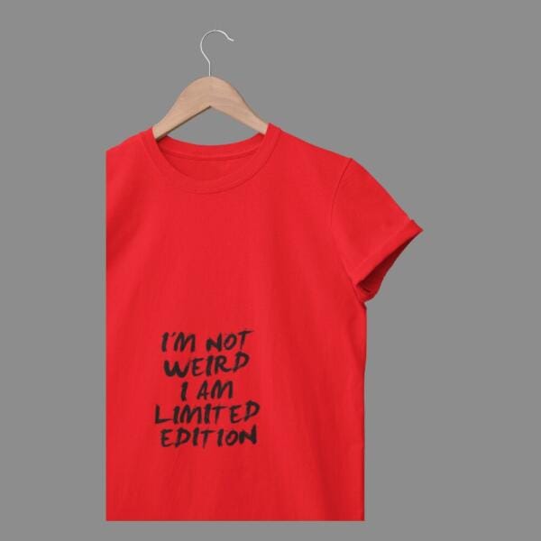 I'm Not Weird T-Shirt Red
