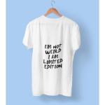 I'm Not Weird T-shirt White