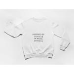 Inspired By The Fear Of Being Average Sweatshirt White