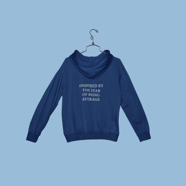 Inspired By The Feeling Of Being Average Hoodie Navy Blue