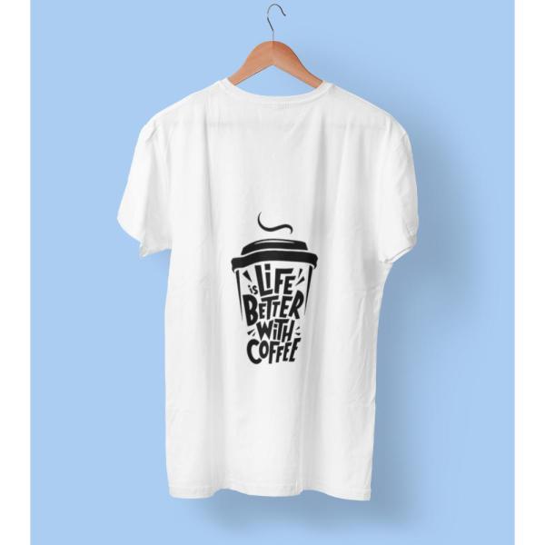 Life Is Better With Coffee T-shirt White Life Is Better With Coffee T-shirt White