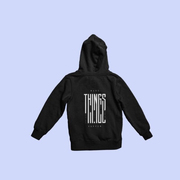 Make Things Happen Hoodie Black